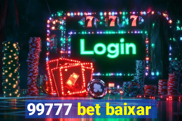 99777 bet baixar