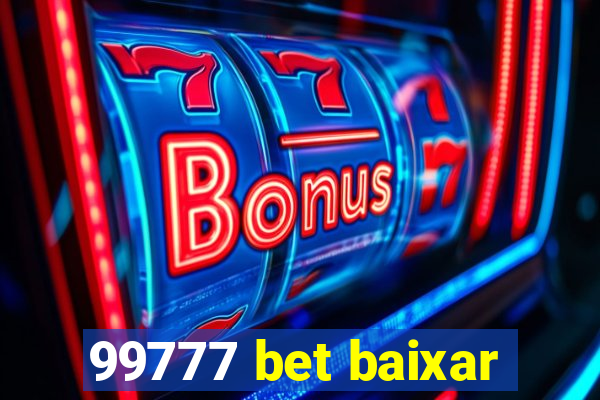 99777 bet baixar