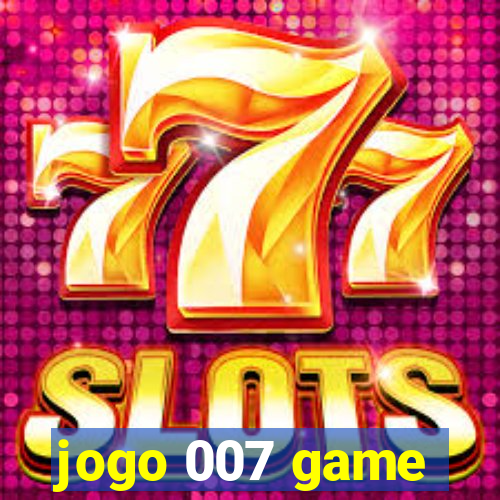 jogo 007 game