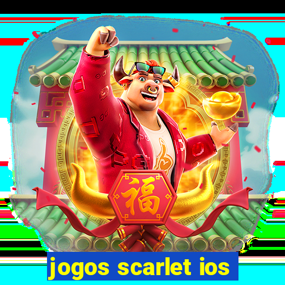 jogos scarlet ios