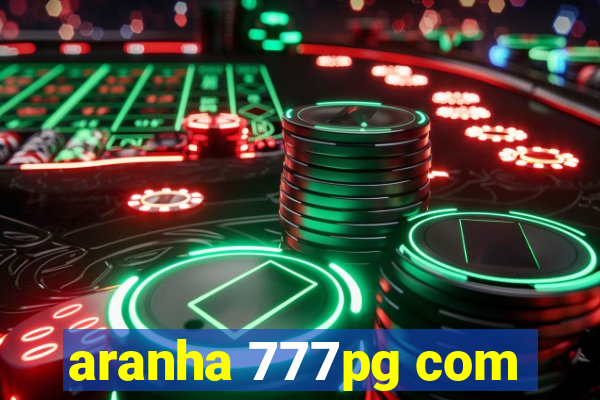 aranha 777pg com