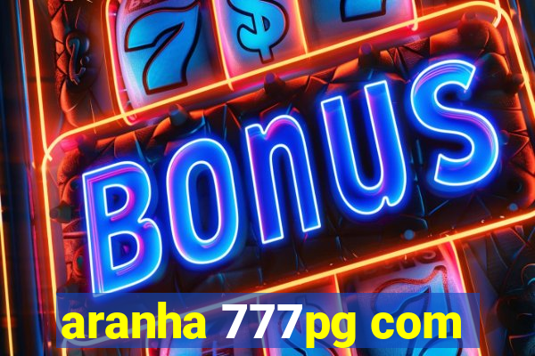 aranha 777pg com