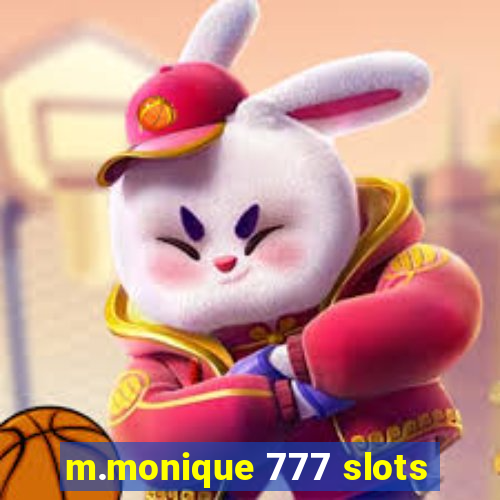 m.monique 777 slots