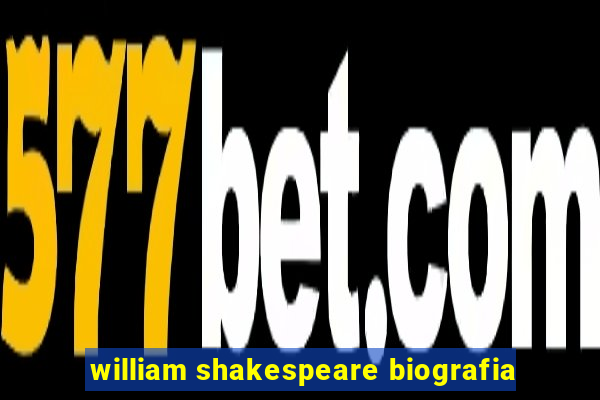 william shakespeare biografia