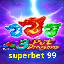 superbet 99