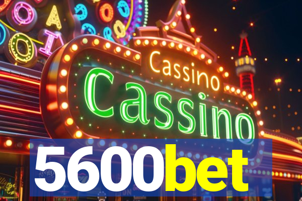 5600bet