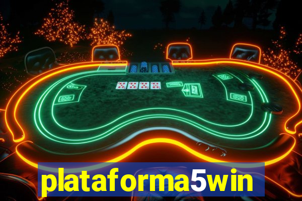 plataforma5win