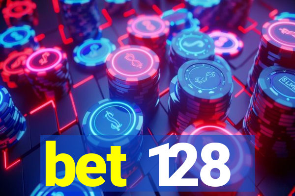 bet 128