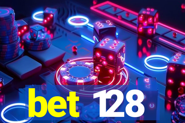 bet 128