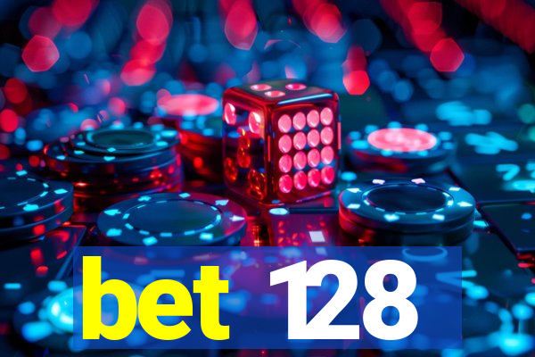 bet 128