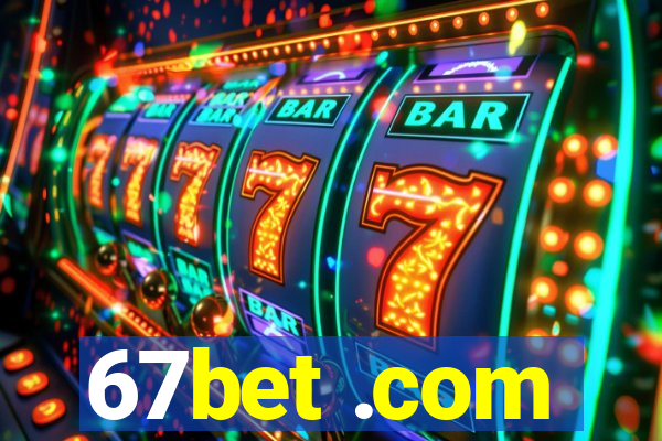 67bet .com