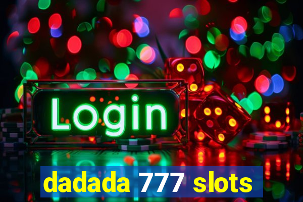 dadada 777 slots