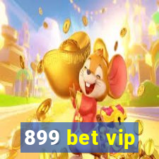 899 bet vip