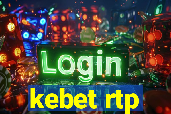 kebet rtp