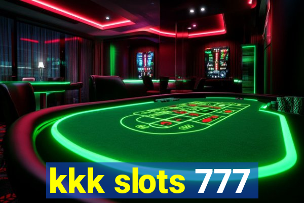 kkk slots 777