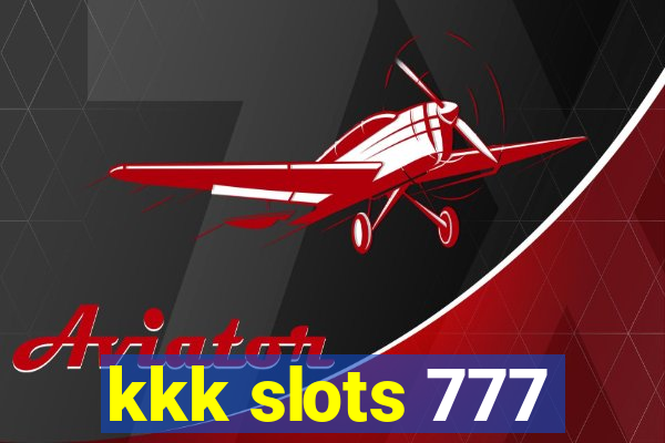 kkk slots 777