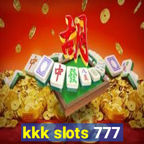 kkk slots 777