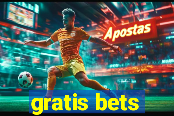 gratis bets