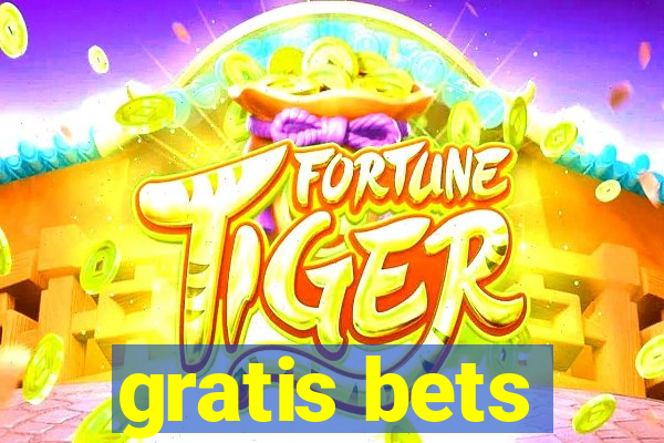 gratis bets