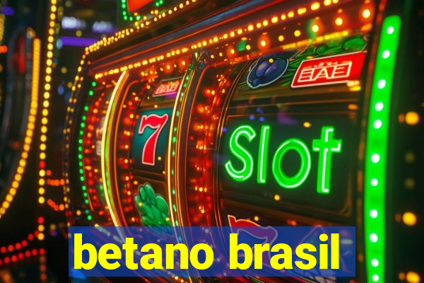 betano brasil