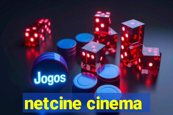 netcine cinema