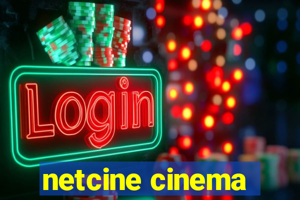 netcine cinema