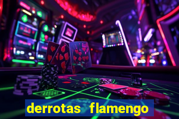 derrotas flamengo 2019 brasileiro