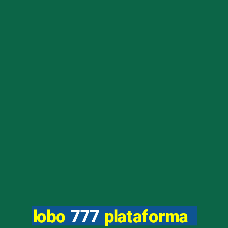 lobo 777 plataforma