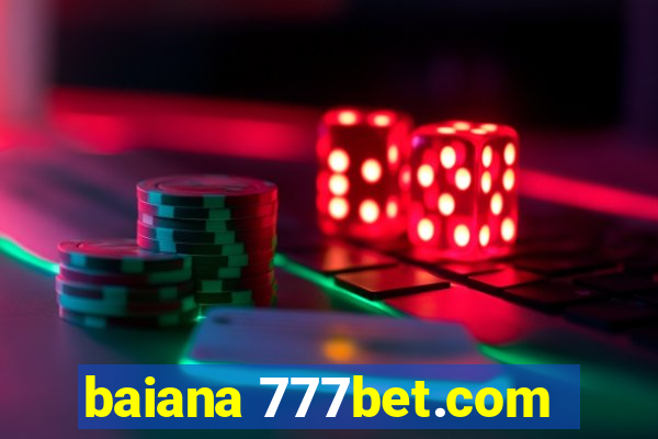 baiana 777bet.com