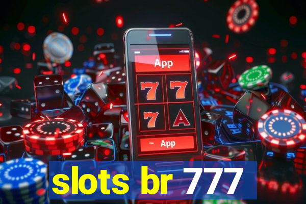 slots br 777