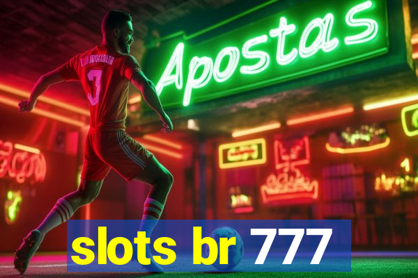 slots br 777