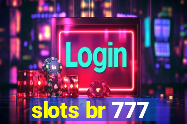 slots br 777