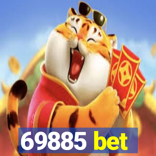 69885 bet