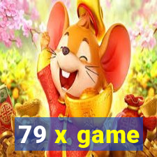 79 x game