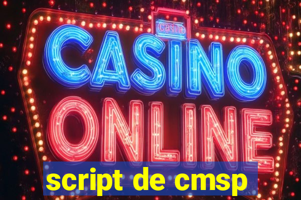 script de cmsp