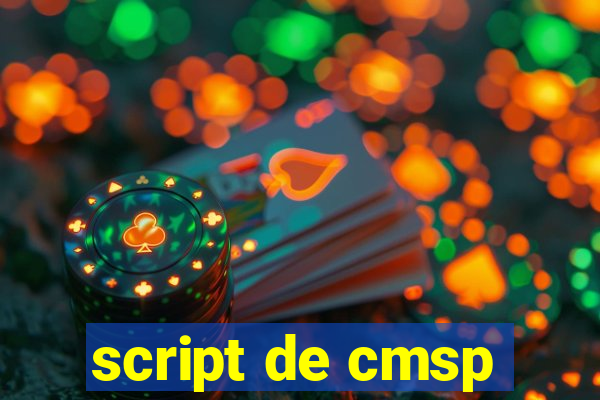 script de cmsp