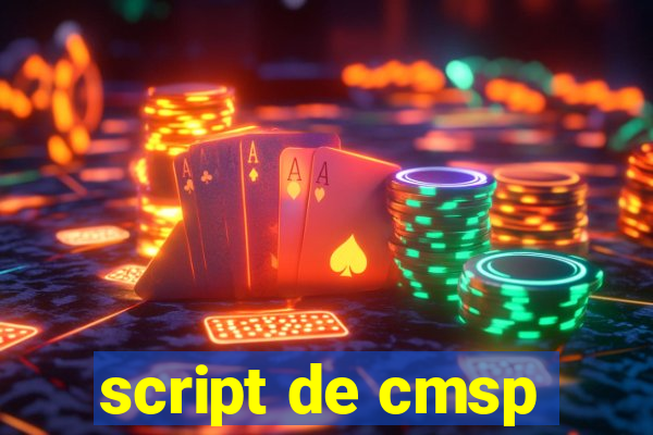 script de cmsp