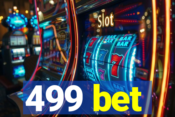 499 bet