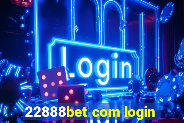 22888bet com login