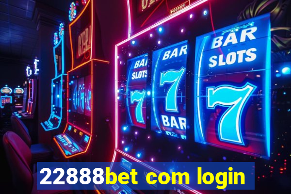 22888bet com login