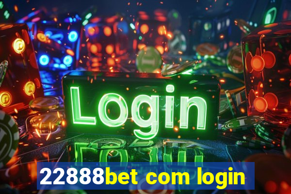 22888bet com login