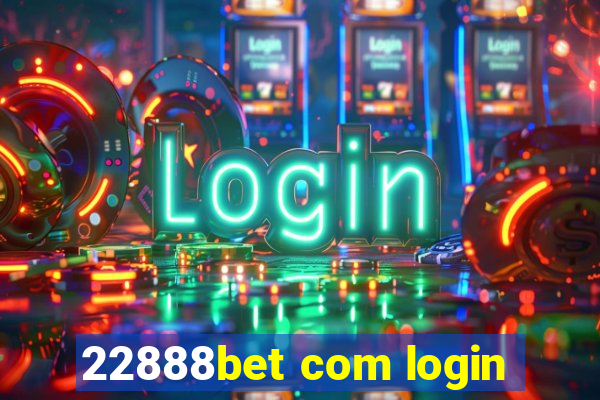 22888bet com login