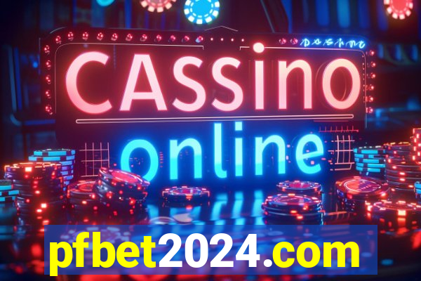 pfbet2024.com