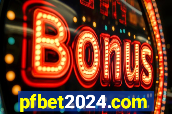 pfbet2024.com