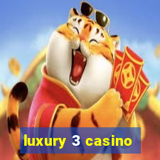 luxury 3 casino