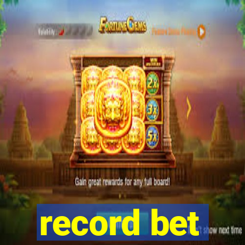 record bet