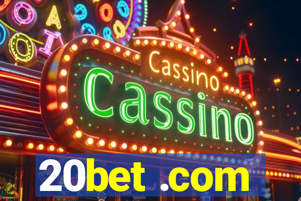 20bet .com