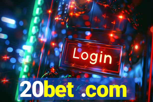 20bet .com