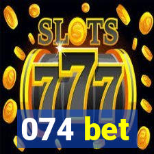 074 bet