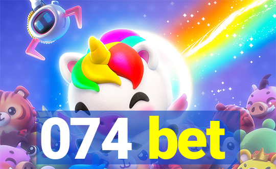 074 bet